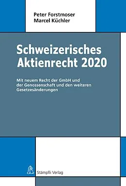 E-Book (pdf) Schweizerisches Aktienrecht 2020 von Peter Forstmoser, Marcel Küchler