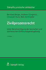 Fester Einband Zivilprozessrecht von Bernhard Berger, Andreas Güngerich, Christoph Hurni