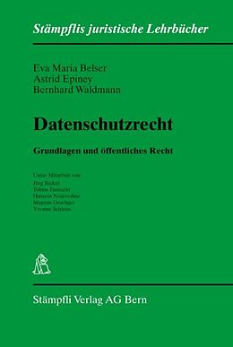 Fester Einband Datenschutzrecht von Eva Maria Belser, Astrid Epiney, Bernhard Waldmann