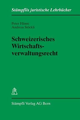 Couverture cartonnée Schweizerisches Wirtschaftsverwaltungsrecht de Peter Hänni, Andreas Stöckli