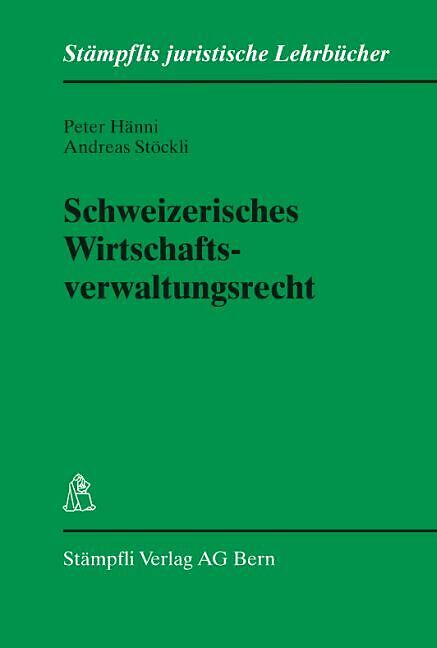 Schweizerisches Wirtschaftsverwaltungsrecht