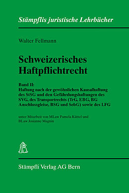Fester Einband Schweizerisches Haftpflichtrecht von Walter Fellmann
