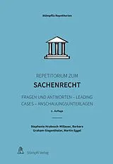 Kartonierter Einband Repetitorium zum Sachenrecht von Stephanie Hrubesch-Millauer, Barbara Graham-Siegenthaler, Martin Eggel
