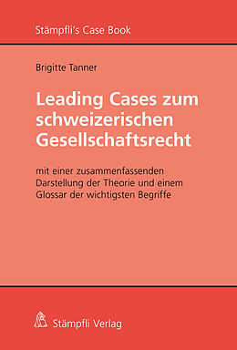 Kartonierter Einband Leading Cases zum schweizerischen Gesellschaftsrecht von Tanner Brigitte
