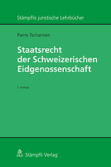 E-Book (pdf) Staatsrecht der Schweizerischen Eidgenossenschaft von Pierre Tschannen