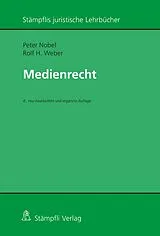 Kartonierter Einband Medienrecht von Peter Nobel, Rolf H. Weber