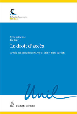 Kartonierter Einband Le droit d'accès von Félise Rouiller, Astrid Epiney, Livio di Tria