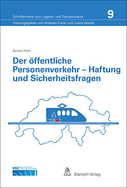Kartonierter Einband Der öffentliche Personenverkehr - Haftung und Sicherheitsfragen von Barbara Klett, Urs Baumeler, Eva Daphinoff