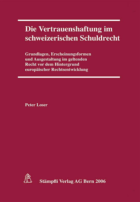 Die Vertrauenshaftung im schweizerischen Schuldrecht