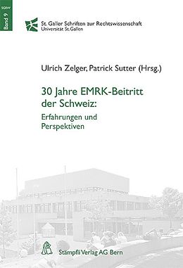 Fester Einband 30 Jahre EMRK-Beitritt der Schweiz von 