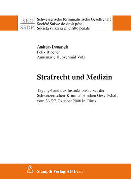 Kartonierter Einband Strafrecht und Medizin von Andreas Donatsch, Felix Bocher, Annemarie Hubschmid Volz