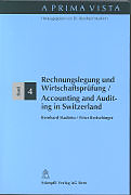 Kartonierter Einband Rechnungslegung und Wirtschaftsprüfung - Auditing and Accounting in Switzerland von Bernhard Madörin