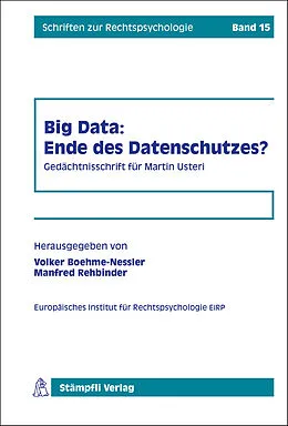 E-Book (pdf) Big Data: Ende des Datenschutzes? von Volker Boehme-Nessler, Manfred Rehbinder, Raimund Jakob