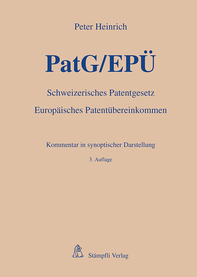 PatG/EPÜ - Schweizerisches Patentgesetz/Europäisches Patentübereinkommen