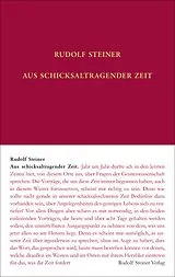 Fester Einband Aus schicksaltragender Zeit von Rudolf Steiner