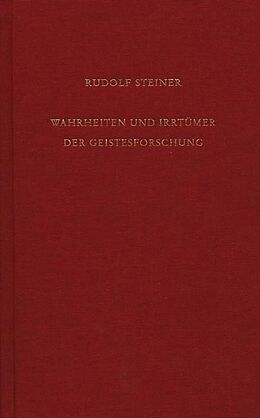 Fester Einband Wahrheiten und Irrtümer der Geistesforschung von Rudolf Steiner