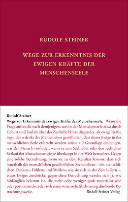 Fester Einband Wege zur Erkenntnis der ewigen Kräfte der Menschenseele von Rudolf Steiner