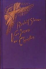 Fester Einband Von Jesus zu Christus von Rudolf Steiner