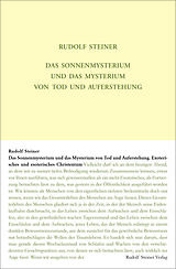 Fester Einband Das Sonnenmysterium und das Mysterium von Tod und Auferstehung von Rudolf Steiner