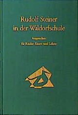 Fester Einband Rudolf Steiner in der Waldorfschule von Rudolf Steiner