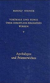 Fester Einband Vorträge und Kurse über christlich-religiöses Wirken V von Rudolf Steiner