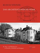 Fester Einband Das architektonische Werk von Rudolf Steiner