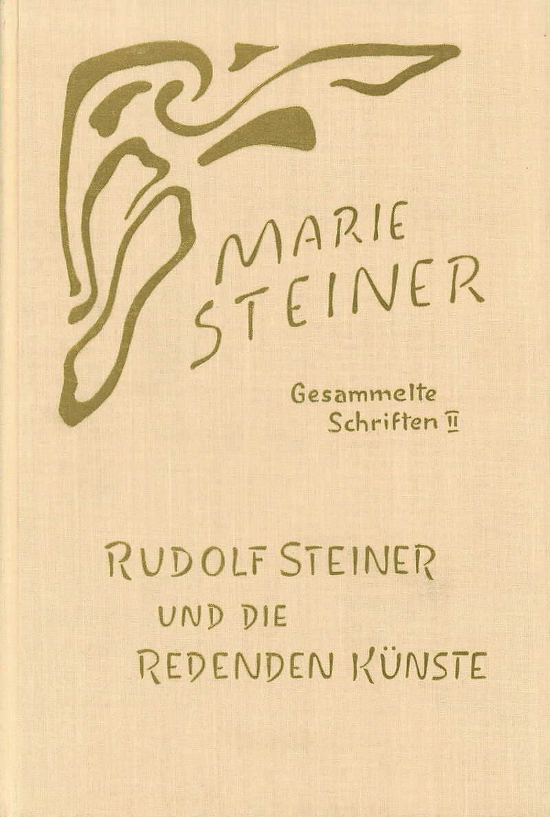 Rudolf Steiner und die Redenden Künste