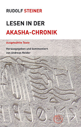 Kartonierter Einband Lesen in der Akasha-Chronik von Rudolf Steiner