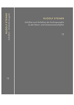 Fester Einband Schriften zum Verhältnis der Anthroposophie zu den Natur- und Geisteswissenschaften Vom Menschenrätsel  Von Seelenrätseln  Goethes Geistesart von Rudolf Steiner