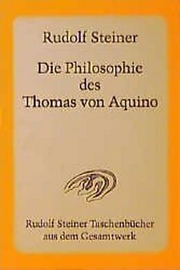 Couverture cartonnée Die Philosophie des Thomas von Aquino de Rudolf Steiner