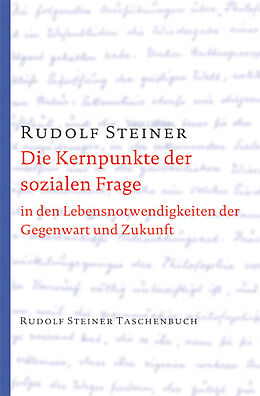 Kartonierter Einband Die Kernpunkte der sozialen Frage von Rudolf Steiner