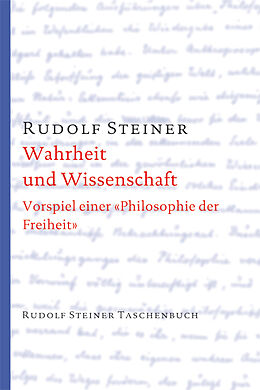 Kartonierter Einband Wahrheit und Wissenschaft von Rudolf Steiner