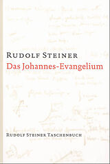 Kartonierter Einband Das Johannes-Evangelium von Rudolf Steiner
