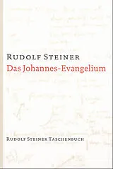 Kartonierter Einband Das Johannes-Evangelium von Rudolf Steiner