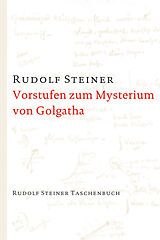 Kartonierter Einband Vorstufen zum Mysterium von Golgatha von Rudolf Steiner
