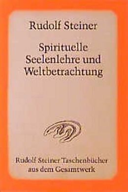 Couverture cartonnée Spirituelle Seelenlehre und Weltbetrachtung de Rudolf Steiner