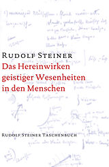 Kartonierter Einband Das Hereinwirken geistiger Wesenheiten in den Menschen von Rudolf Steiner