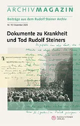 Paperback ARCHIVMAGAZIN. Beiträge aus dem Rudolf Steiner Archiv von Volker Frielingsdorf, David Marc Hoffmann, Alexander Lüscher
