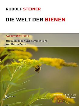 E-Book (epub) Die Welt der Bienen von Rudolf Steiner