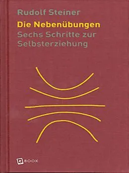 E-Book (epub) Die Nebenübungen von Rudolf Steiner