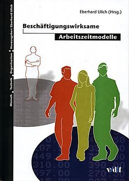 Fester Einband Beschäftigungswirksame Arbeitszeitmodelle von Eberhard Ulich, Marianne Resch, Kerstin Jürgens