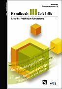 Fester Einband Handbuch Soft Skills / Methodenkompetenz von 