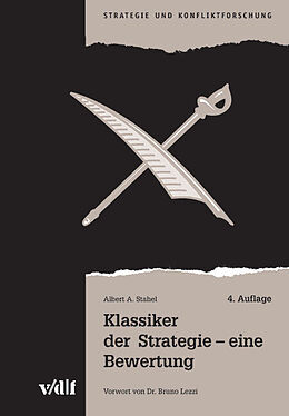 Fester Einband Klassiker der Strategie - eine Bewertung von Albert A Stahel