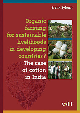 E-Book (pdf) Organic farming for sustainable livelihoods in developing countries? von Frank Eyhorn