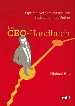 Kartonierter Einband Das CEO-Handbuch von Michael Hirt