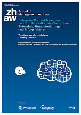 Paperback Enterprise Content Management und E-Kollaboration als Cloud-Dienste: Potenziale, Herausforderungen und Erfolgsfaktoren von Elke Brucker-Kley, Carlo Colicchio, Ueli Gysel
