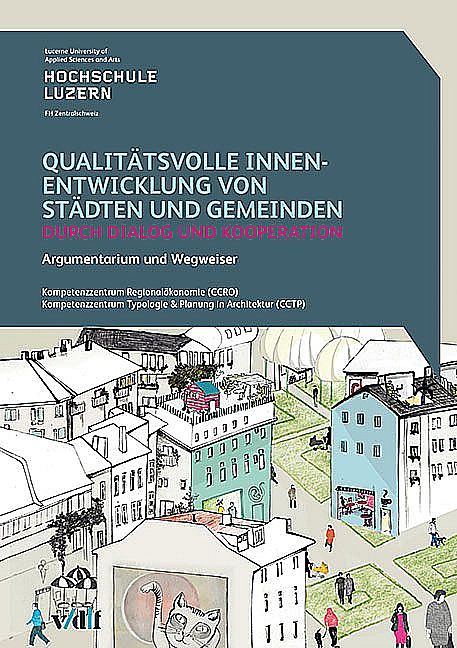 Qualitätsvolle Innenentwicklung von Städten und Gemeinden durch Dialog und Kooperation