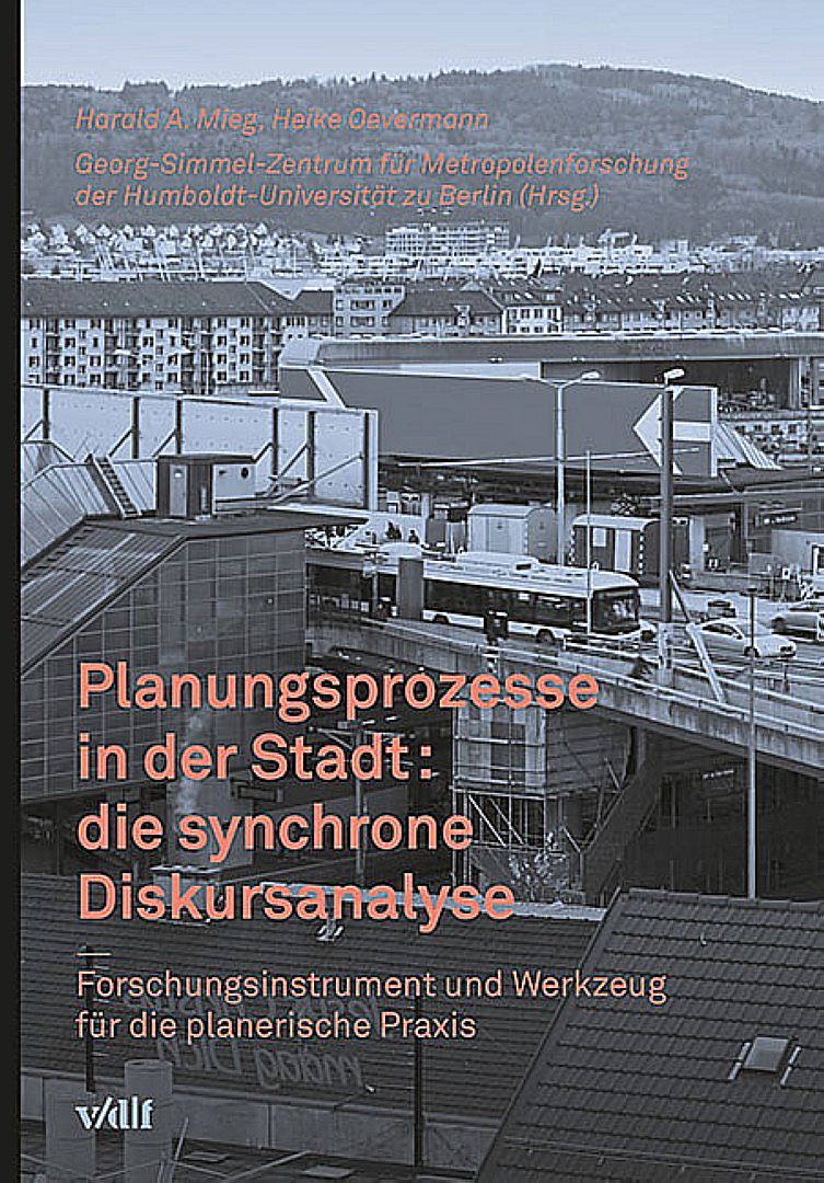 Planungsprozesse in der Stadt: die synchrone Diskursanalyse