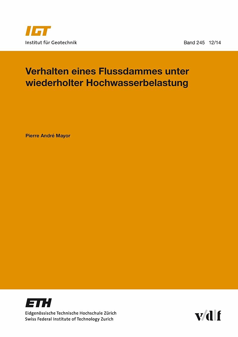 Verhalten eines Flussdammes unter wiederholter Hochwasserbelastung