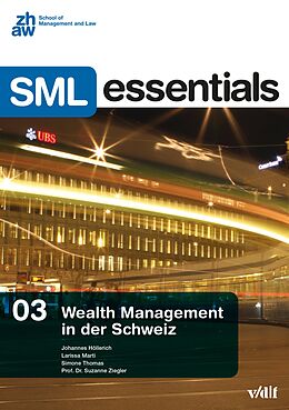 E-Book (pdf) Wealth Management in der Schweiz von Johannes Höllerich, Larissa Marti, Simone Thomas